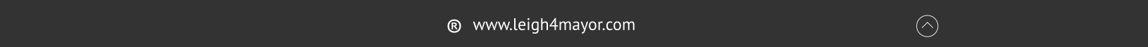 www.leigh4mayor.com ®